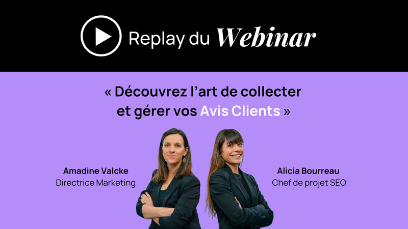 Collecter et gérer ses avis clients