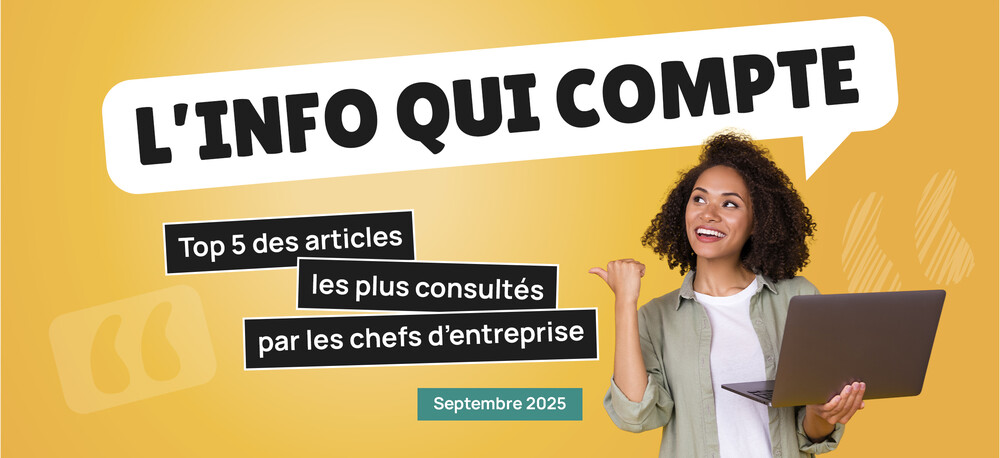 Top 5 des articles les plus consultés par les chefs d'entreprises en Septembre 2025