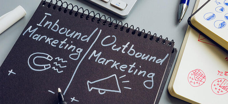 Stratégie d'inbound marketing ou d'outbound marketing ? Attirer les prospects ou les démarcher ?