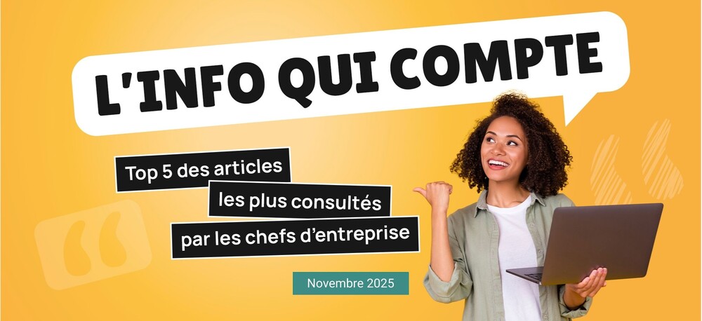Top 5 des articles les plus consultés par les chefs d'entreprises en Novembre 2025